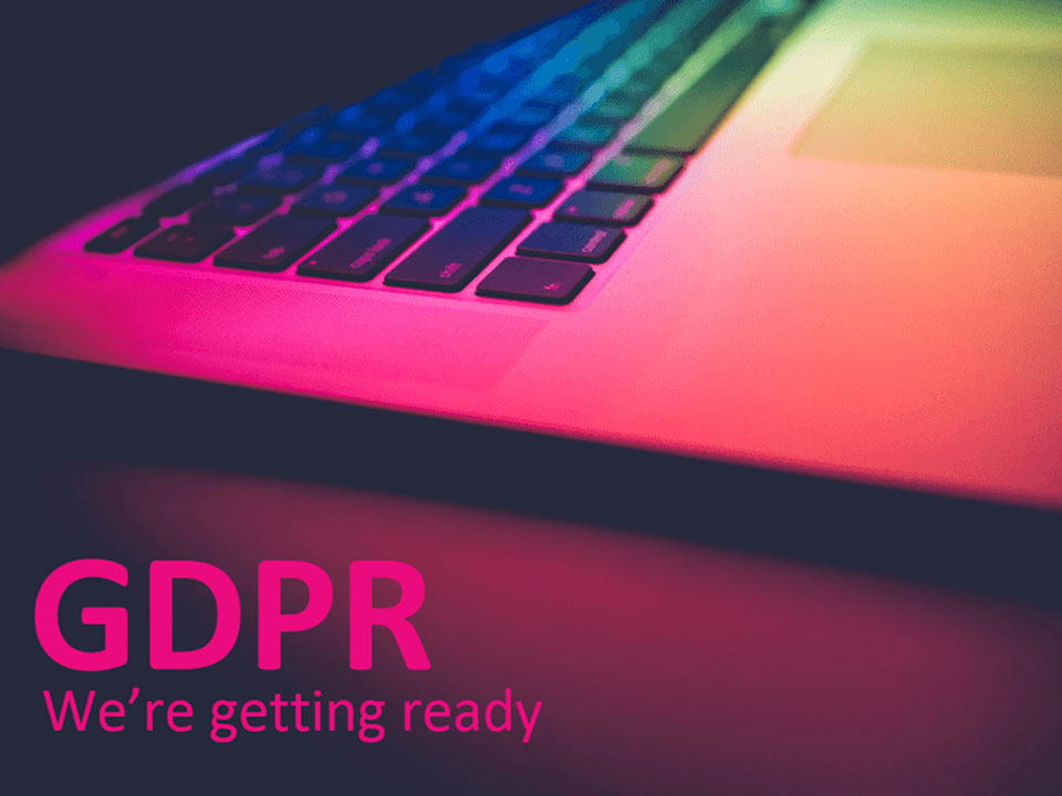 We’re getting ready for GDPR