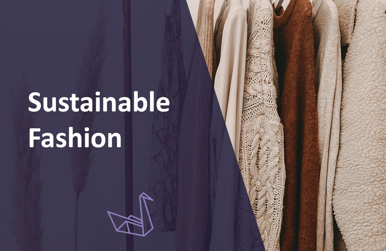 Sustainable Fashion