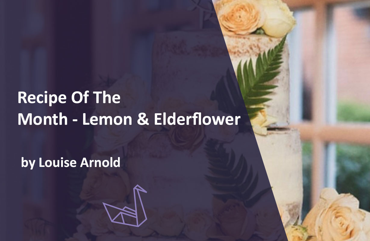 Recipe Of The Month – Lemon & Elderflower