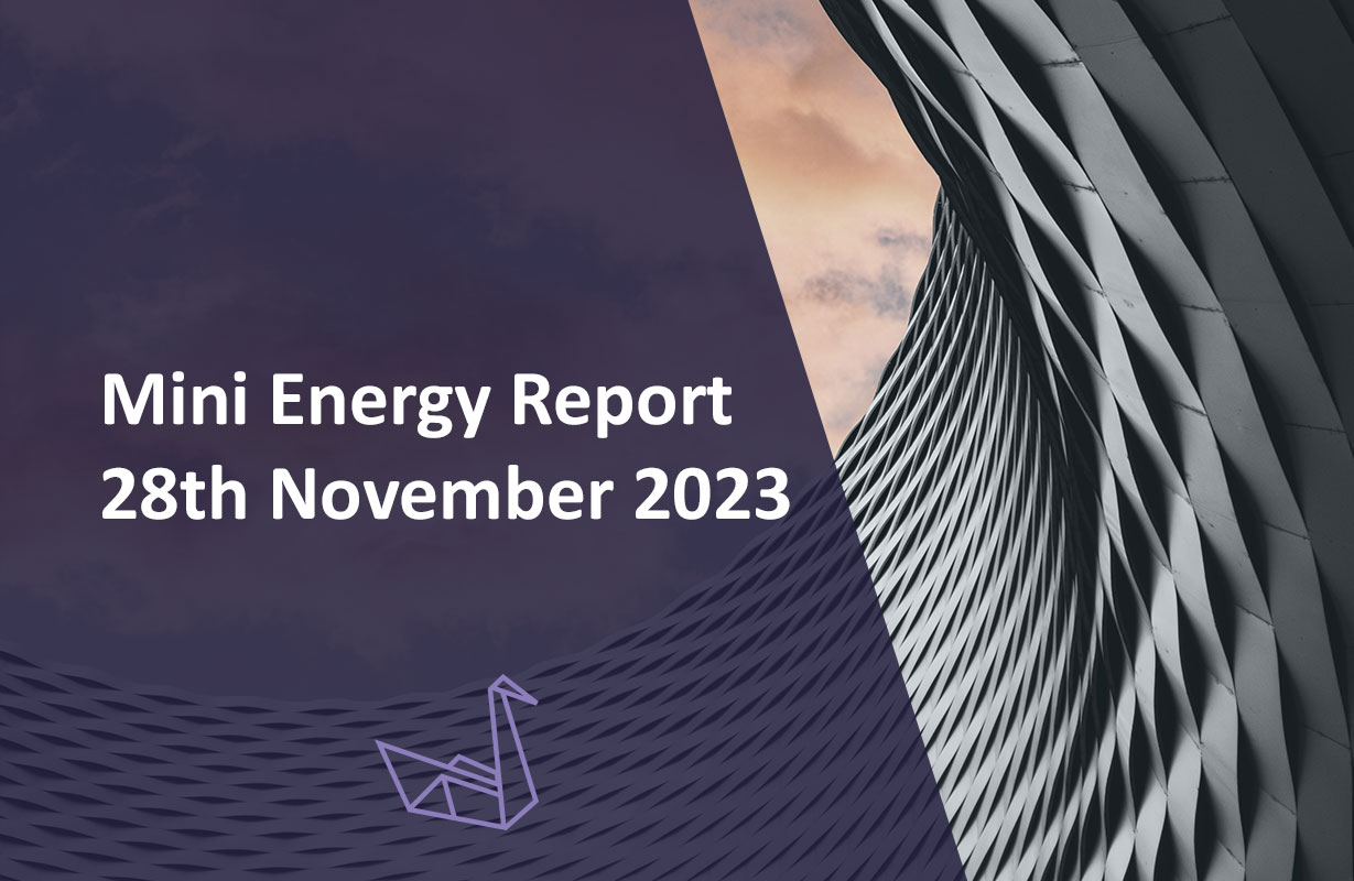 Mini Energy Report 28th November 2023