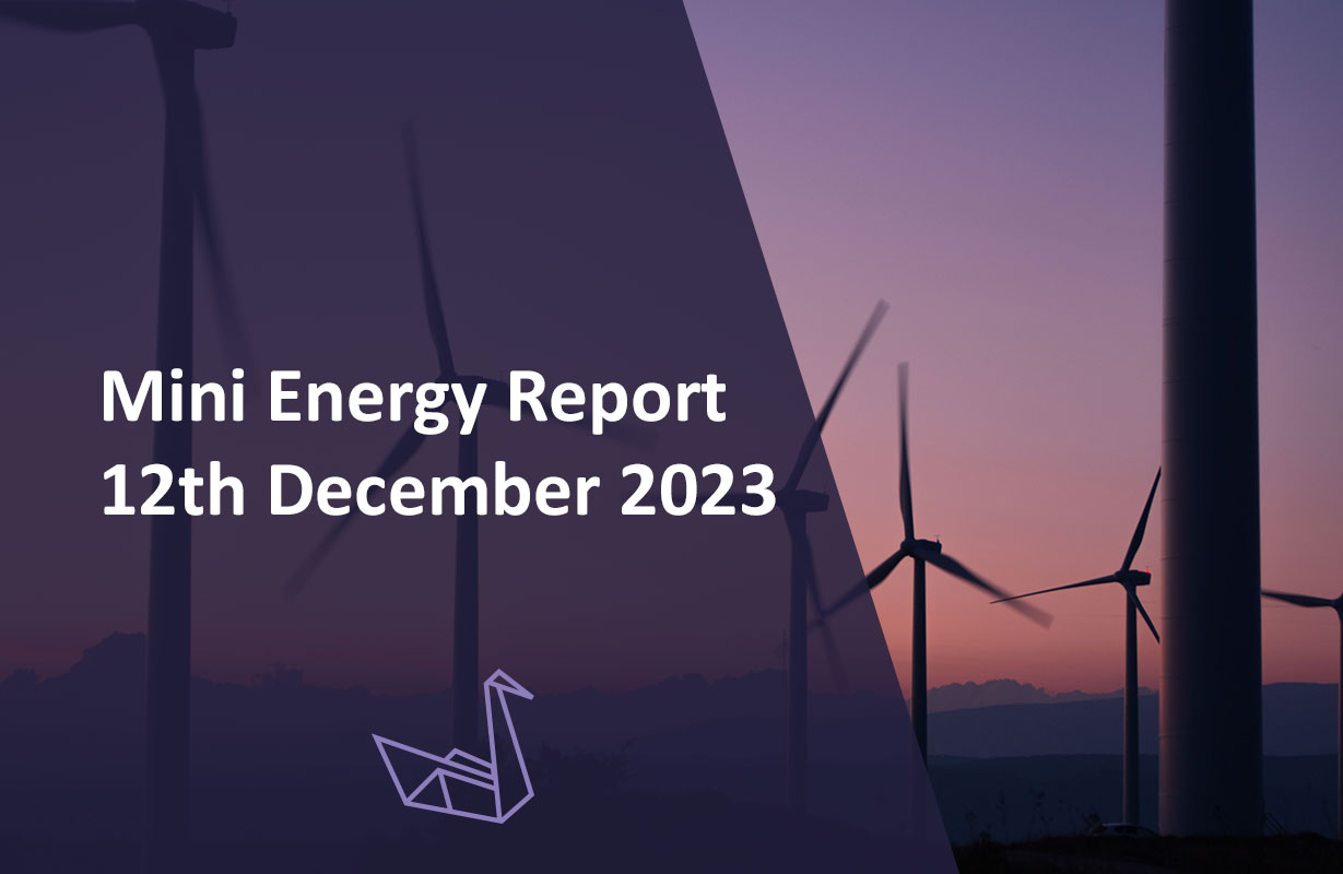 Mini Energy Report 12th December 2023