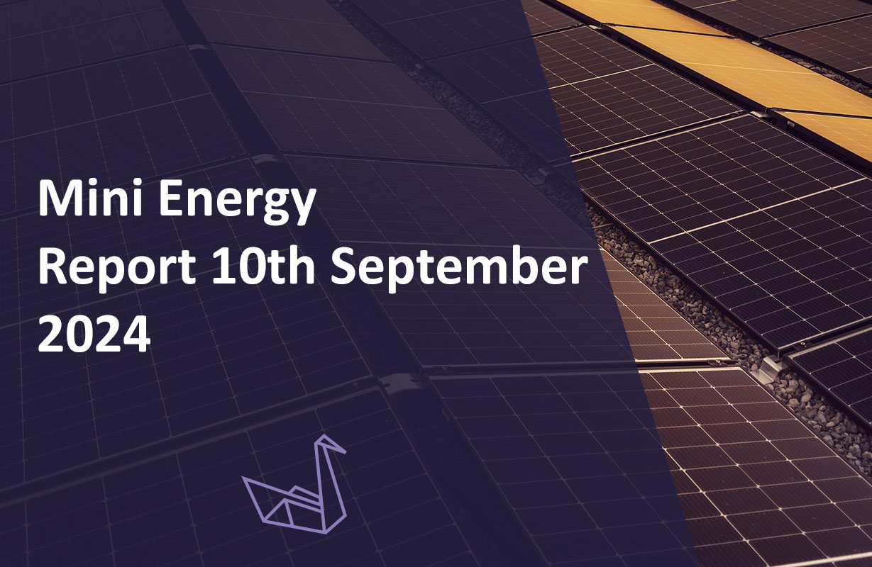 Mini Energy Report 10th September 2024