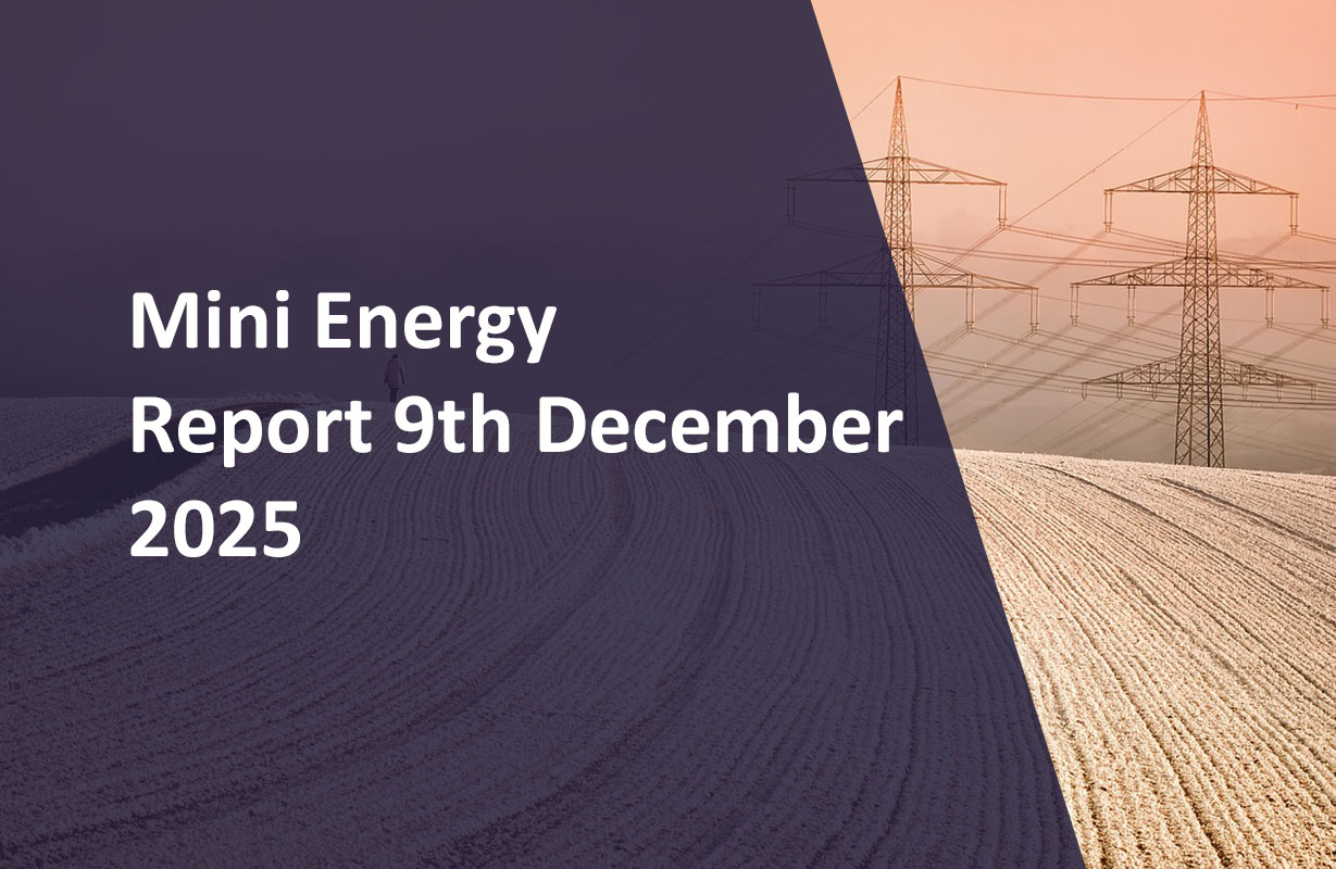 Mini Energy Report 9th December 2025